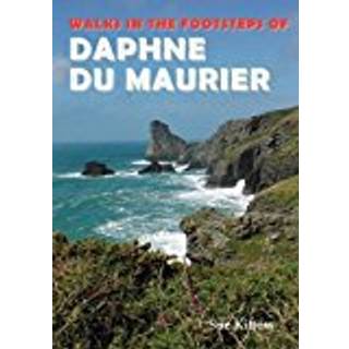 Walks in the Footsteps of Daphne du Maurier