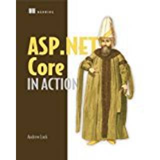 ASP.NET Core in Action (4, 2018) | Andrew Lock