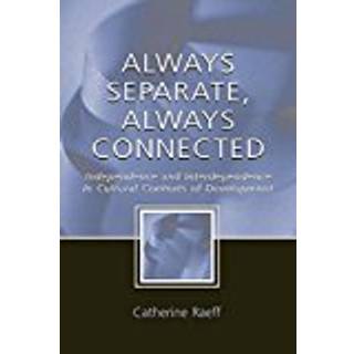 Always Separate, Always Connected