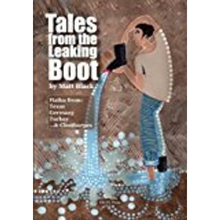 Tales from the Leaking Boot