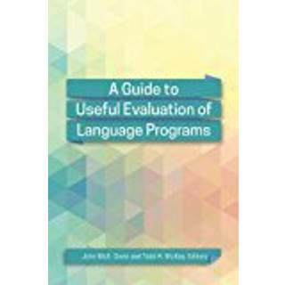 A Guide to Useful Evaluation of Language Programs