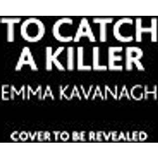 To Catch a Killer