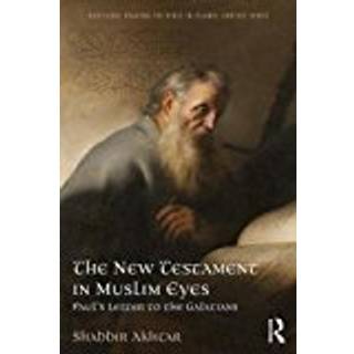 The New Testament in Muslim Eyes