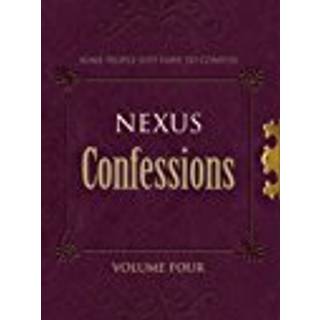 Nexus Confessions: Volume Four