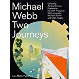 Michael Webb: Two Journeys