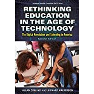 Rethinking Education in the Age of Technology