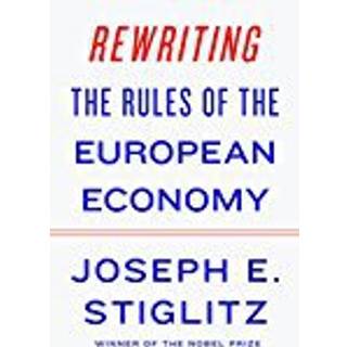 Rewriting the Rules of the European Economy