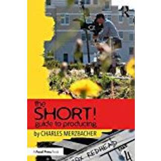 The SHORT! Guide to Producing