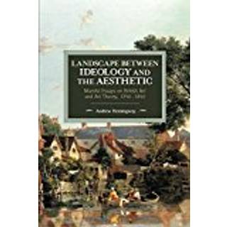 Landscape Between Ideology And The Aesthetic