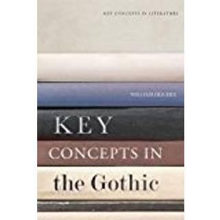 Key Concepts in the Gothic