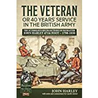 The Veteran or 40 Years' Service in the British Army