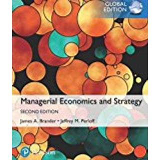 Managerial Economics and Strategy, Global Edition