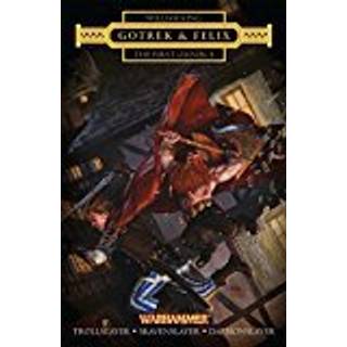 The First Omnibus: Gotrek and Felix - Warhammer Chronicles - Paperback - Black Library - Games Workshop
