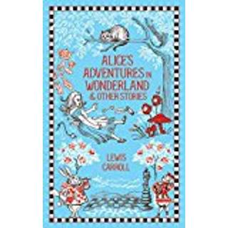 Alice's Adventures in Wonderland and Other Stories