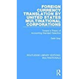 Foreign Currency Translation by United States Multinational Corporations