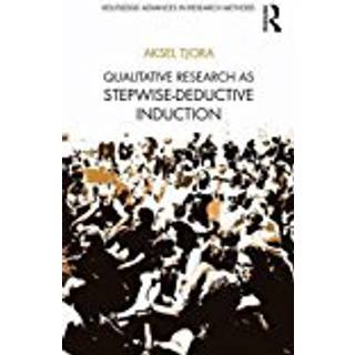 Qualitative Research as Stepwise-Deductive Induction
