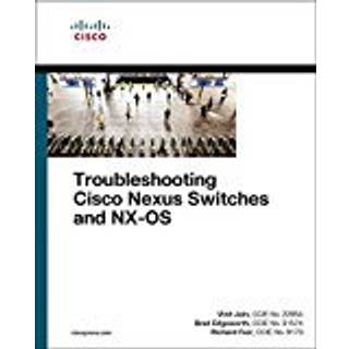 Troubleshooting Cisco Nexus Switches and NX-OS