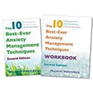 The 10 Best-Ever Anxiety Management Techniques, 2nd Edition Two-Book Set