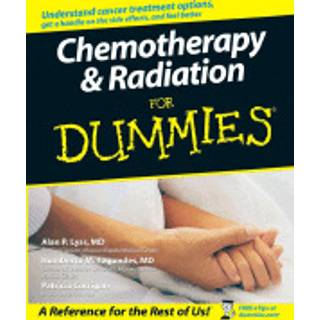 Chemotherapy and Radiation For Dummies