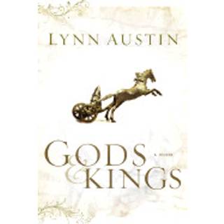 Gods and Kings – A Novel