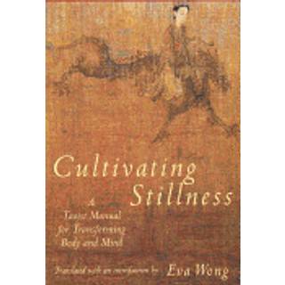 Cultivating Stillness