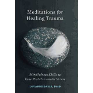 Meditations for Healing Trauma
