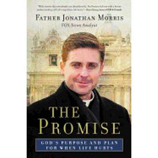 The Promise: God's Purpose and Plan for When Life Hurts