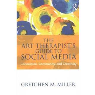 The Art Therapist's Guide to Social Media
