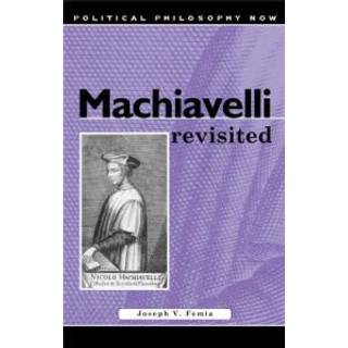Machiavelli Revisited