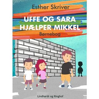 Uffe og Sara hjælper Mikkel