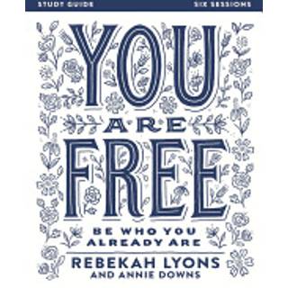 You Are Free Bible Study Guide