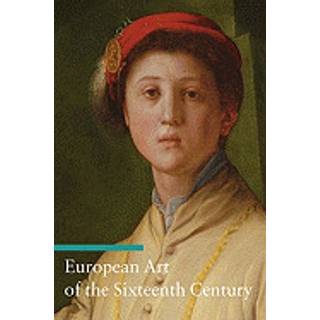 European Art of the Sixteenth Century
