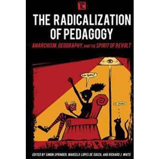 The Radicalization of Pedagogy
