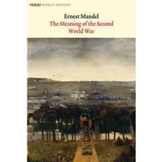 The Meaning of the Second World War