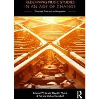 Redefining Music Studies in an Age of Change