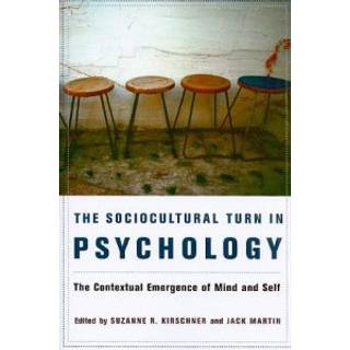 The Sociocultural Turn in Psychology