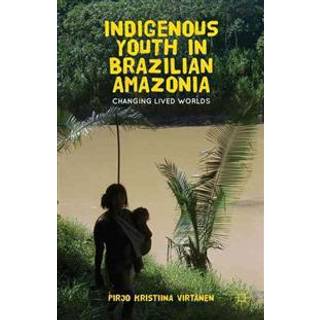 Indigenous Youth in Brazilian Amazonia