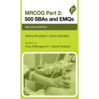 MRCOG Part 2: 500 SBAs and EMQs