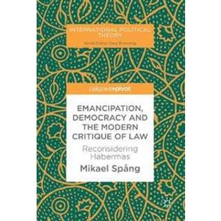 Emancipation, Democracy and the Modern Critique of Law