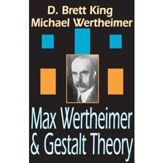 Max Wertheimer and Gestalt Theory