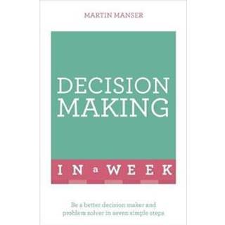 Decision Making In A Week