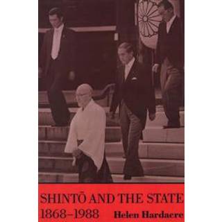 Shinto and the State, 1868-1988