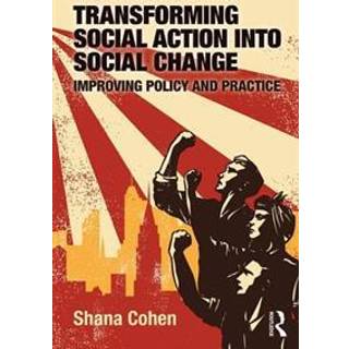 Transforming Social Action into Social Change