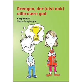 Drengen, der (vist nok) ville være god