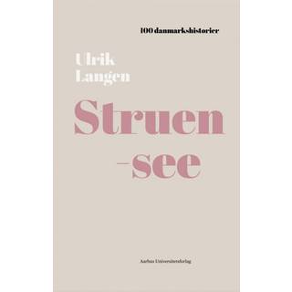 Ulrik Langen - Struensee - 1772 - 100 danmarkshistorier 8