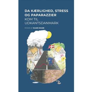 Da kærlighed, stress og paparazzier kom til Udkantsdanmark