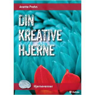 Anette Prehn - Hjernevenner: Din kreative hjerne