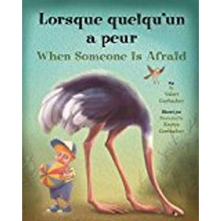 Lorsque Quelqu'un A Peur/When Someone Is Afraid