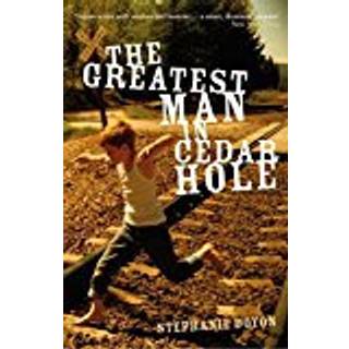 The Greatest Man in Cedar Hole