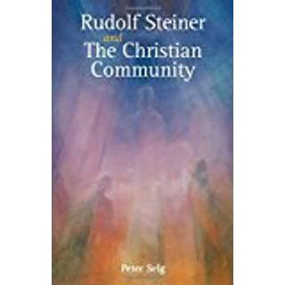 Rudolf Steiner and The Christian Community